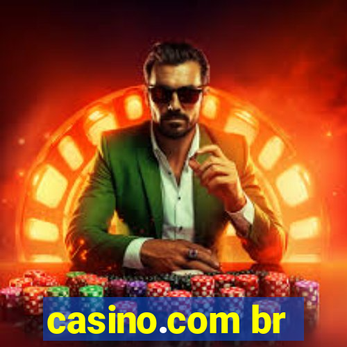 casino.com br