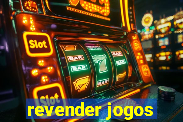 revender jogos