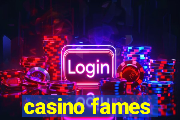 casino fames