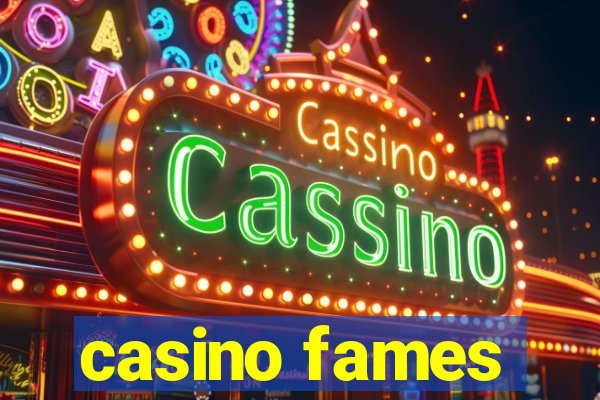 casino fames