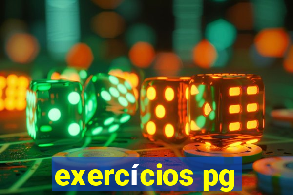 exercícios pg