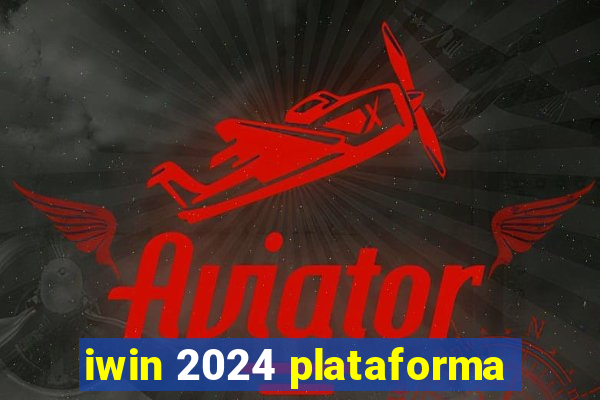 iwin 2024 plataforma