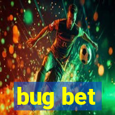 bug bet