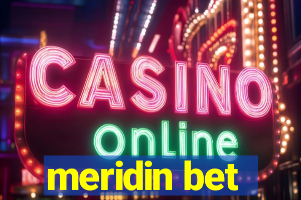 meridin bet