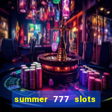 summer 777 slots paga mesmo