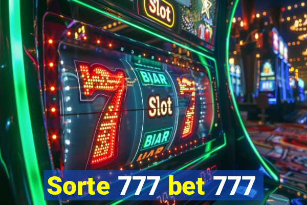 Sorte 777 bet 777