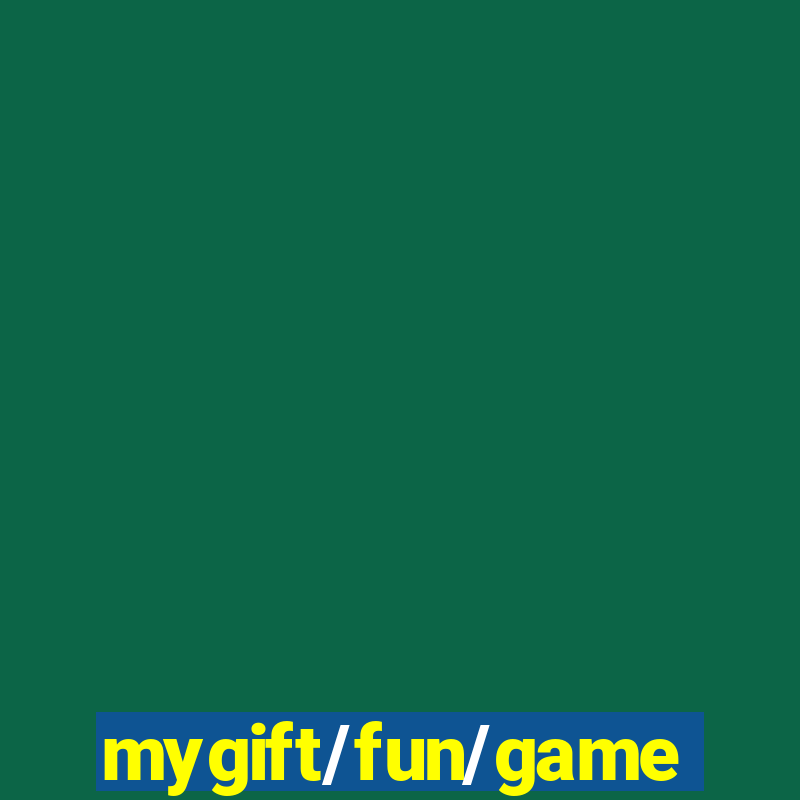 mygift/fun/game