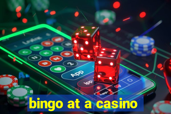 bingo at a casino