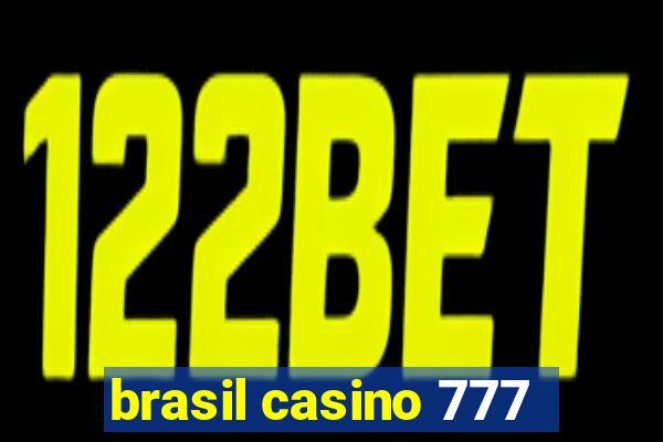 brasil casino 777