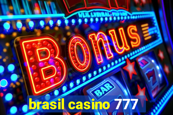 brasil casino 777