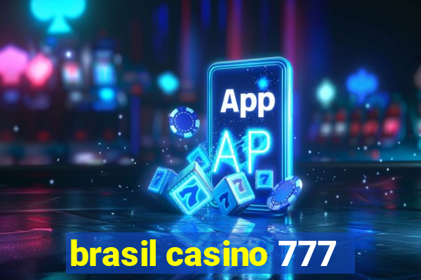 brasil casino 777