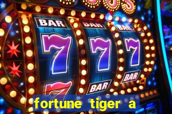 fortune tiger a partir de 1 real