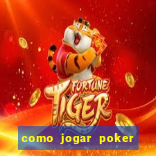 como jogar poker no sportingbet