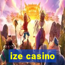 ize casino