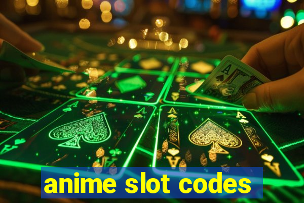 anime slot codes