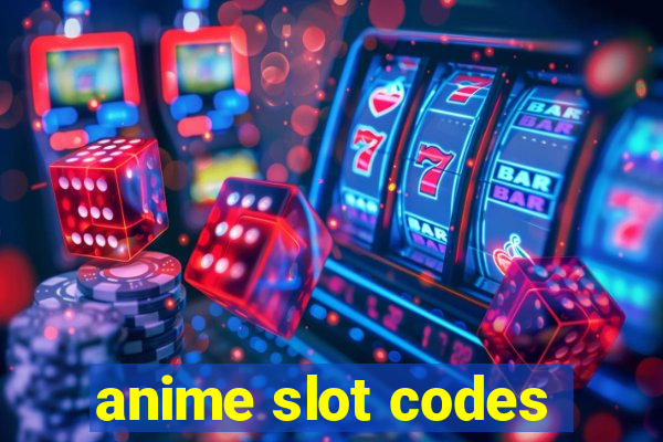 anime slot codes