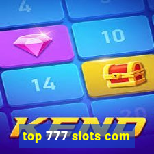 top 777 slots com