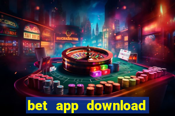 bet app download for android