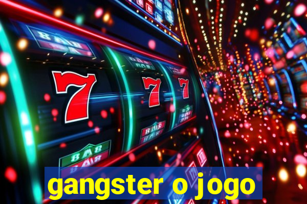 gangster o jogo