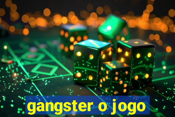 gangster o jogo