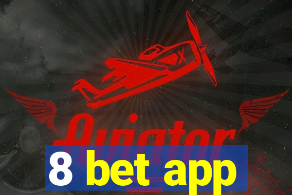 8 bet app