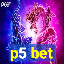 p5 bet