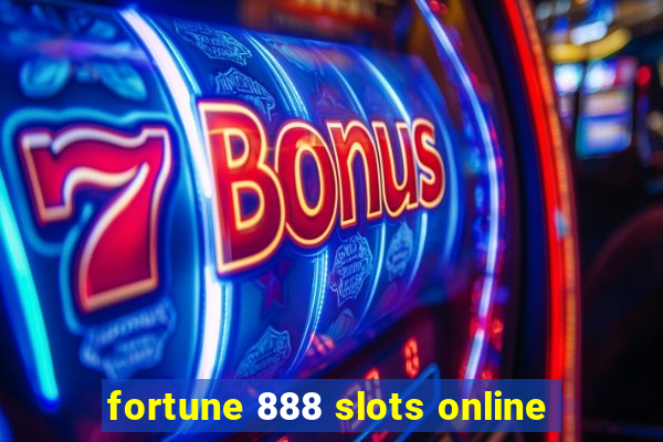 fortune 888 slots online