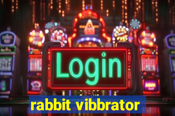 rabbit vibbrator