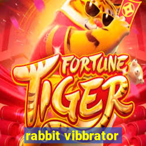 rabbit vibbrator