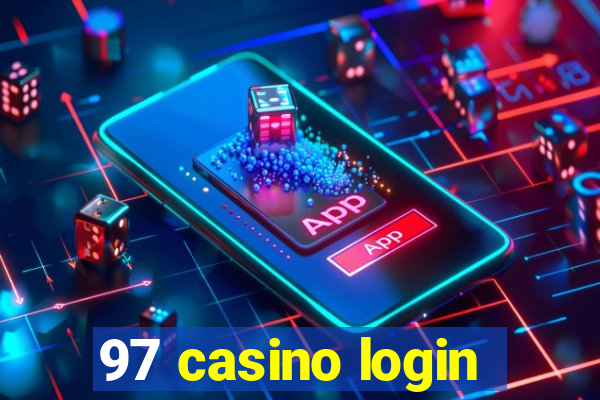 97 casino login