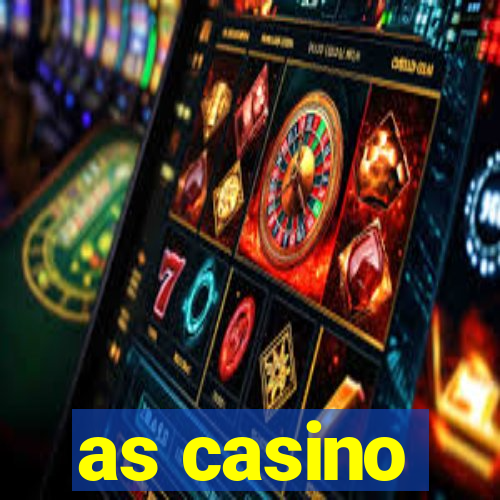 as casino