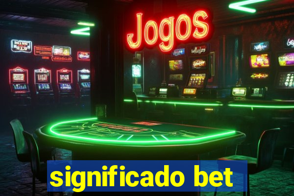 significado bet