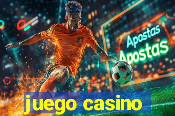 juego casino