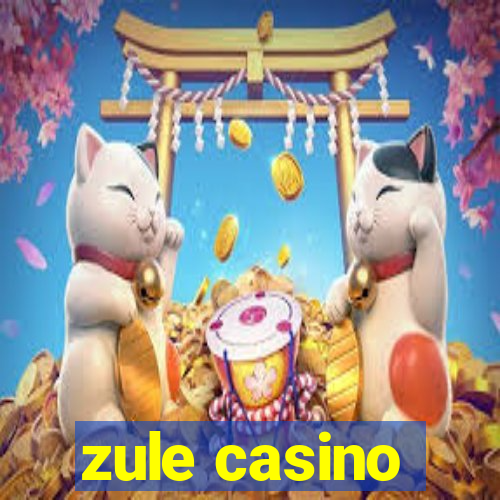 zule casino