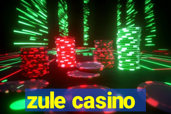 zule casino