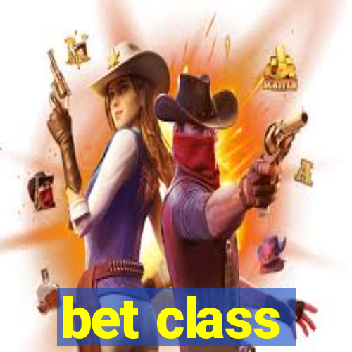 bet class