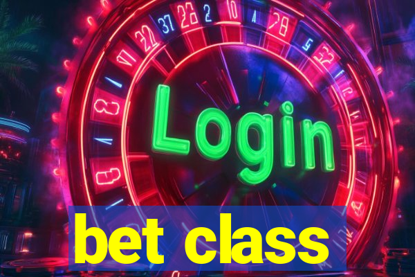 bet class