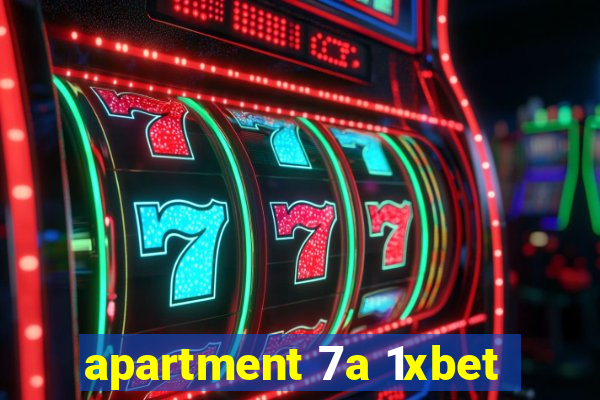 apartment 7a 1xbet