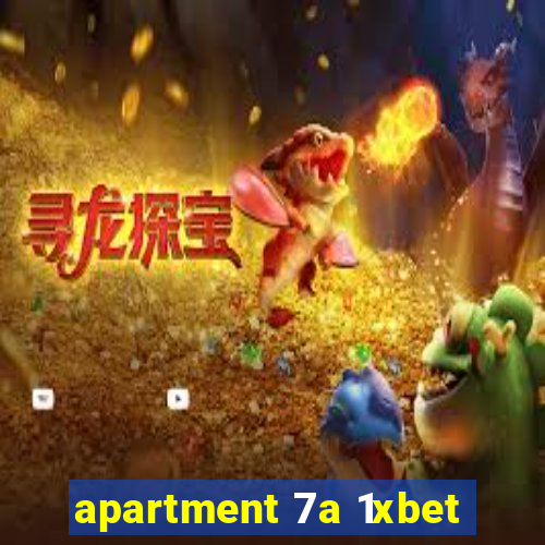 apartment 7a 1xbet