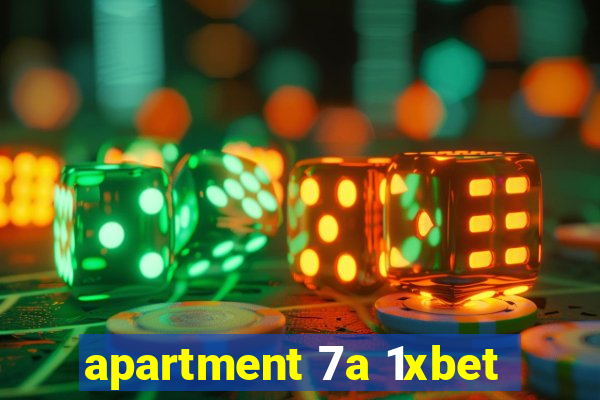 apartment 7a 1xbet