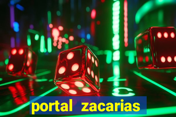 portal zacarias mais de 18