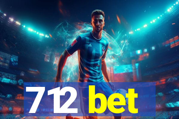 712 bet