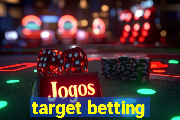 target betting