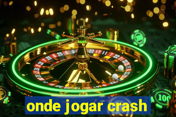 onde jogar crash