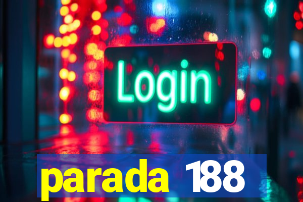 parada 188