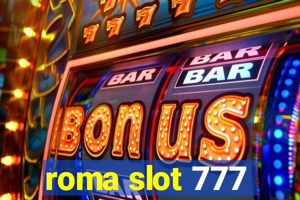 roma slot 777