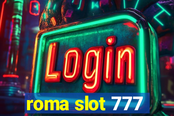 roma slot 777