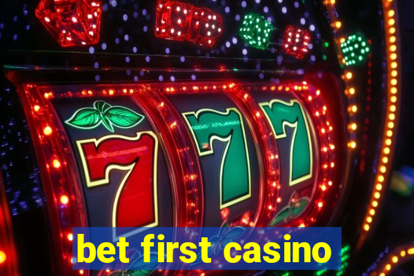 bet first casino