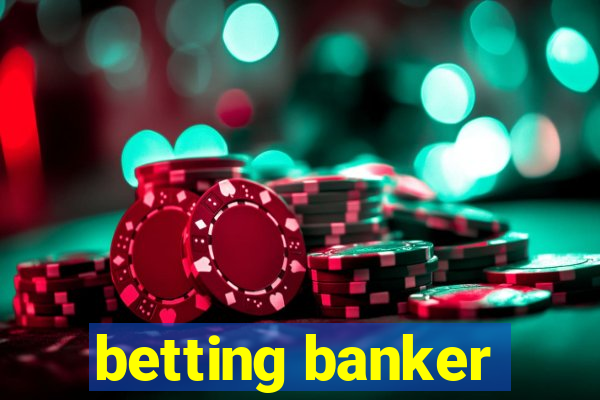 betting banker