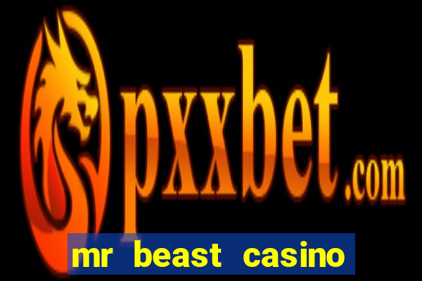 mr beast casino paga mesmo